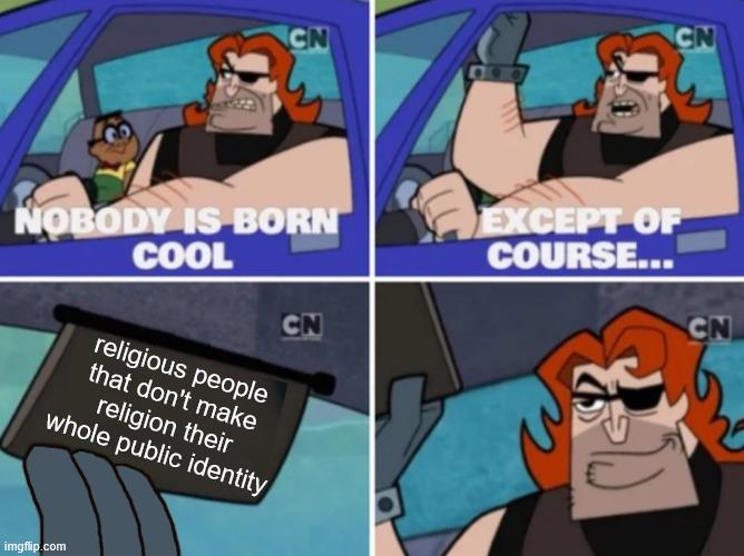 Cool religious people