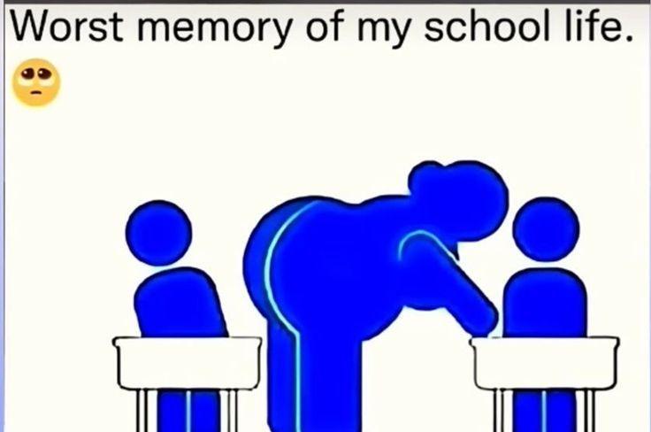 Elementary school trauma.