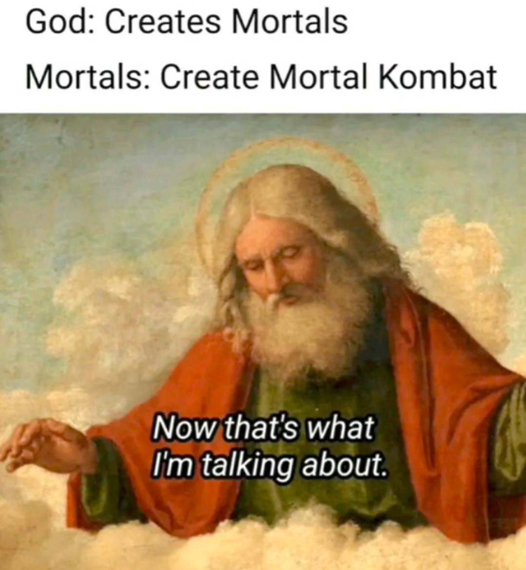 Mortal Kombat gave happiness