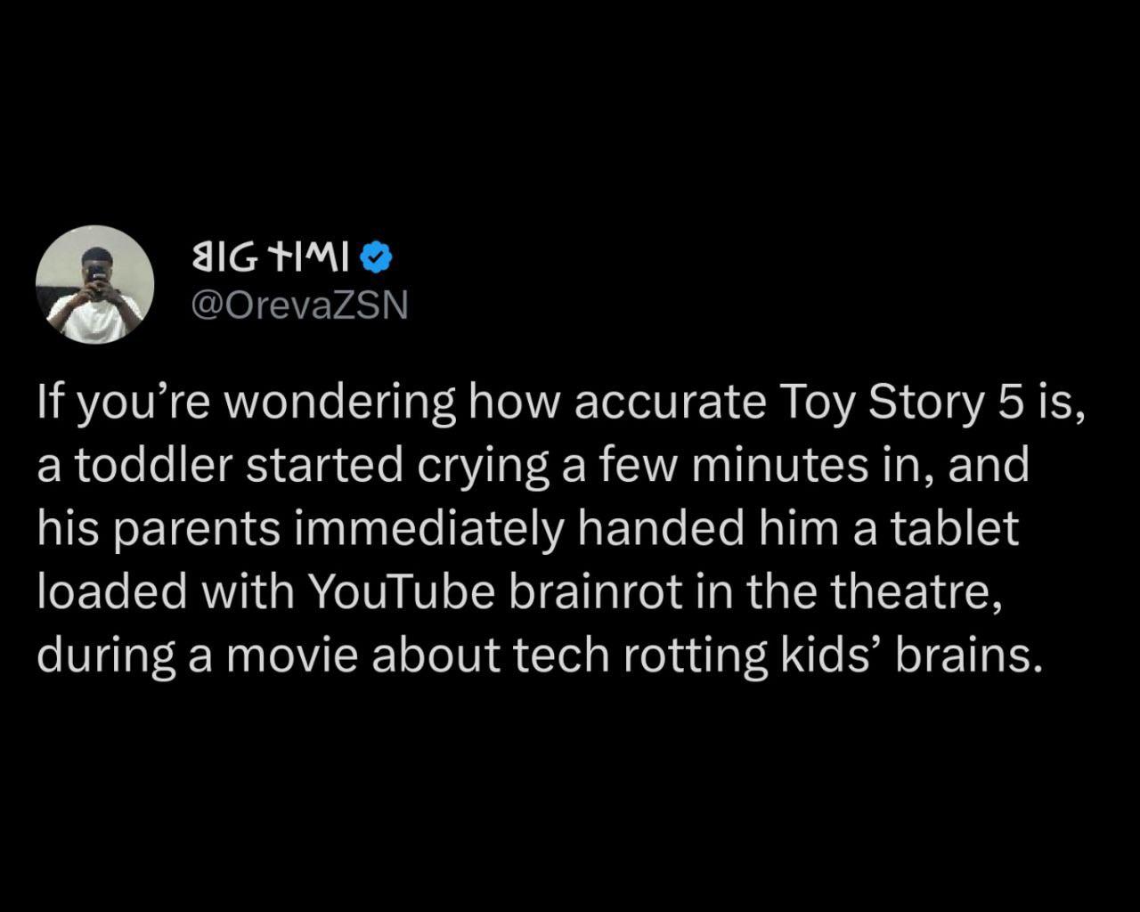 All Toy Story movies are basically documentaries