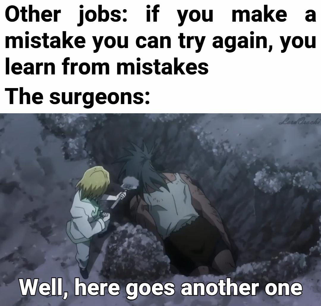 I never wanted to study medicine anyway