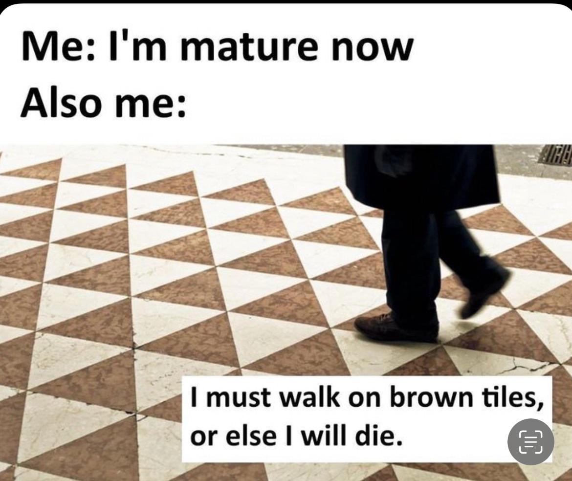 If I step on a white triangle, it’s all over.