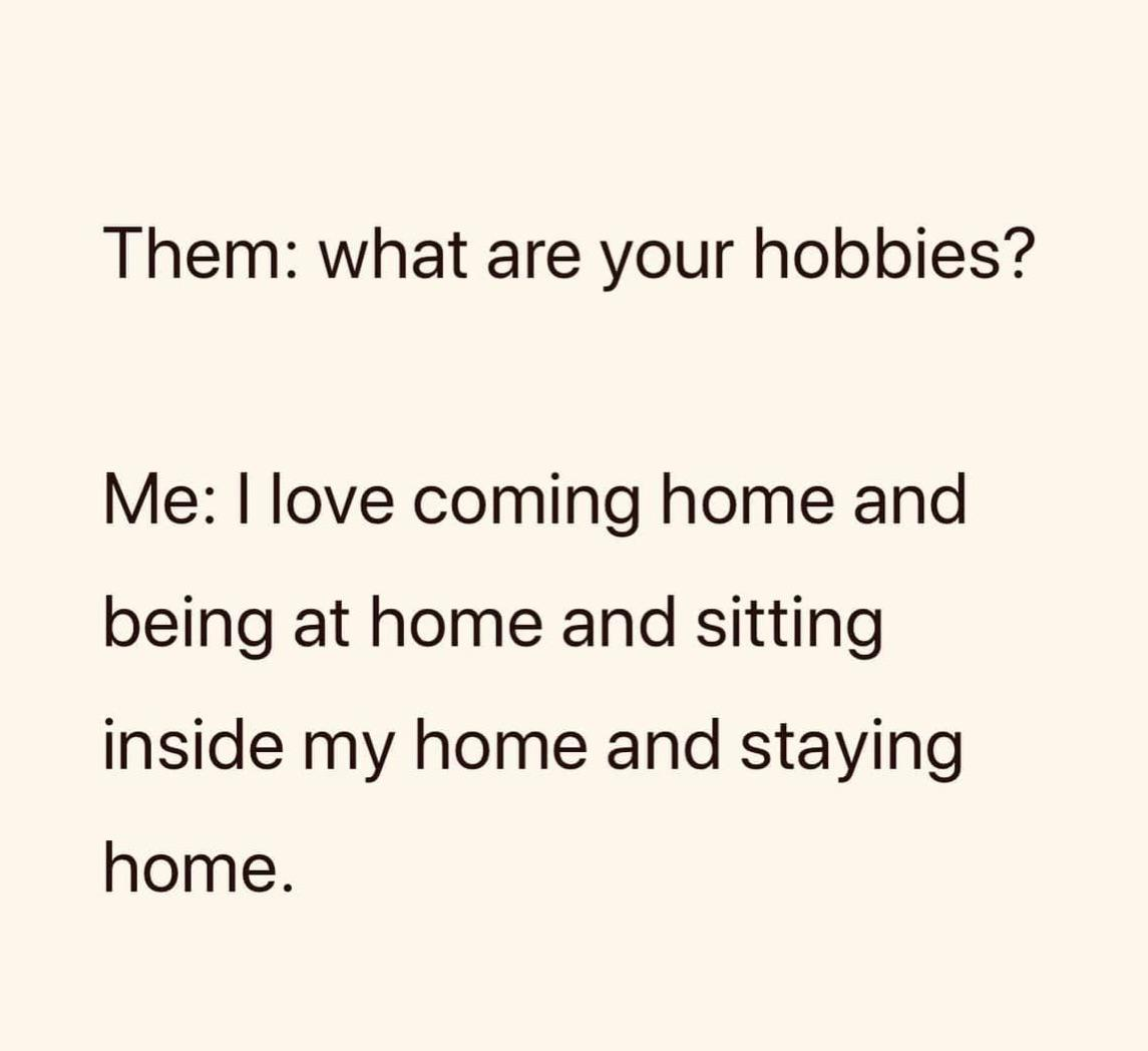 My hobbies...