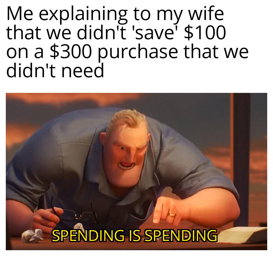 "But we got it for 33% off"