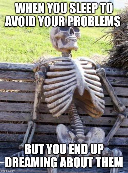 Every damn night.