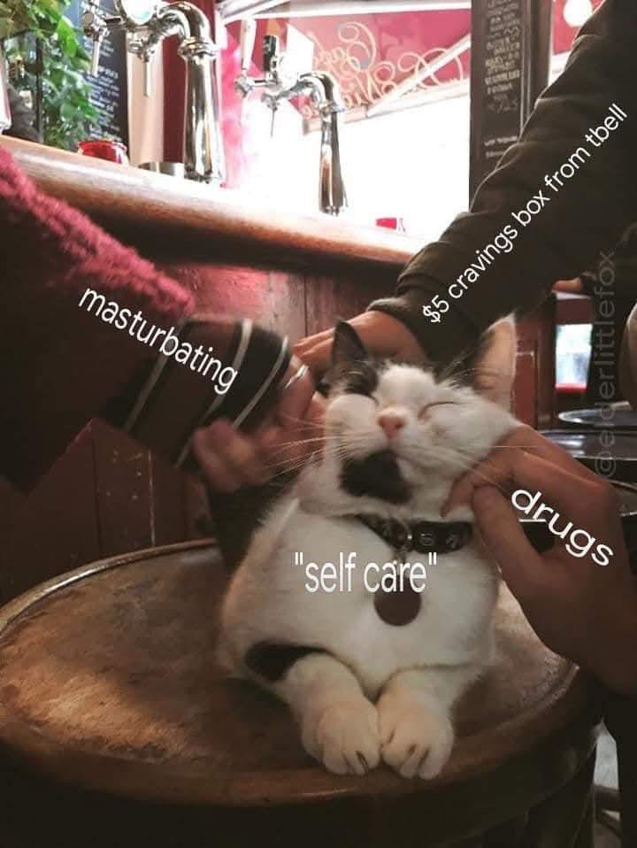 "Self care"