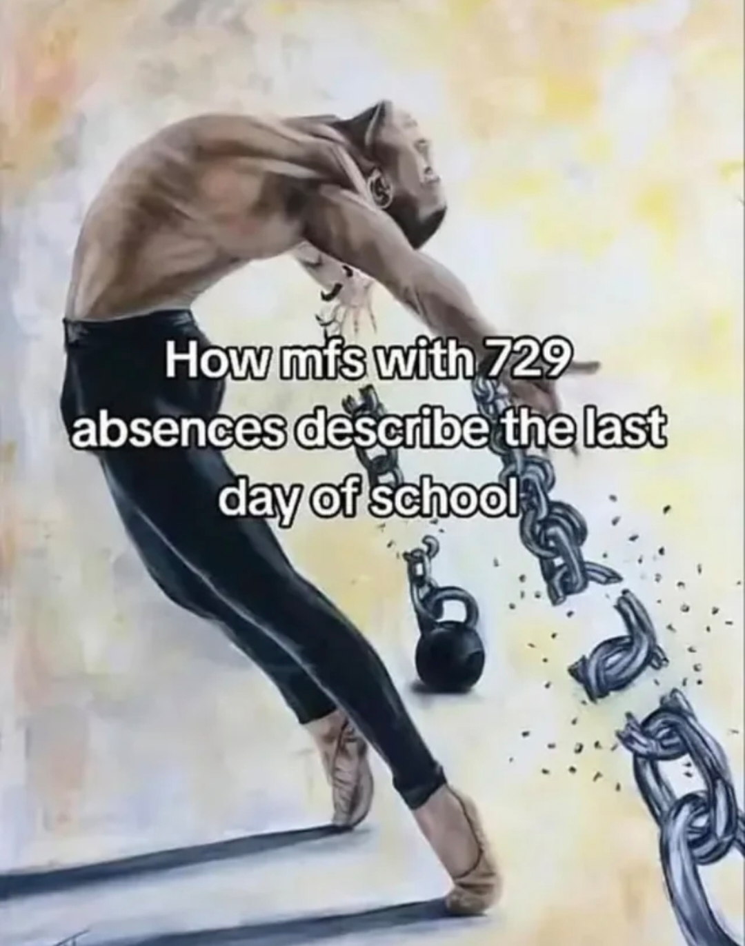 That one mf u swear Isn't even in ur class