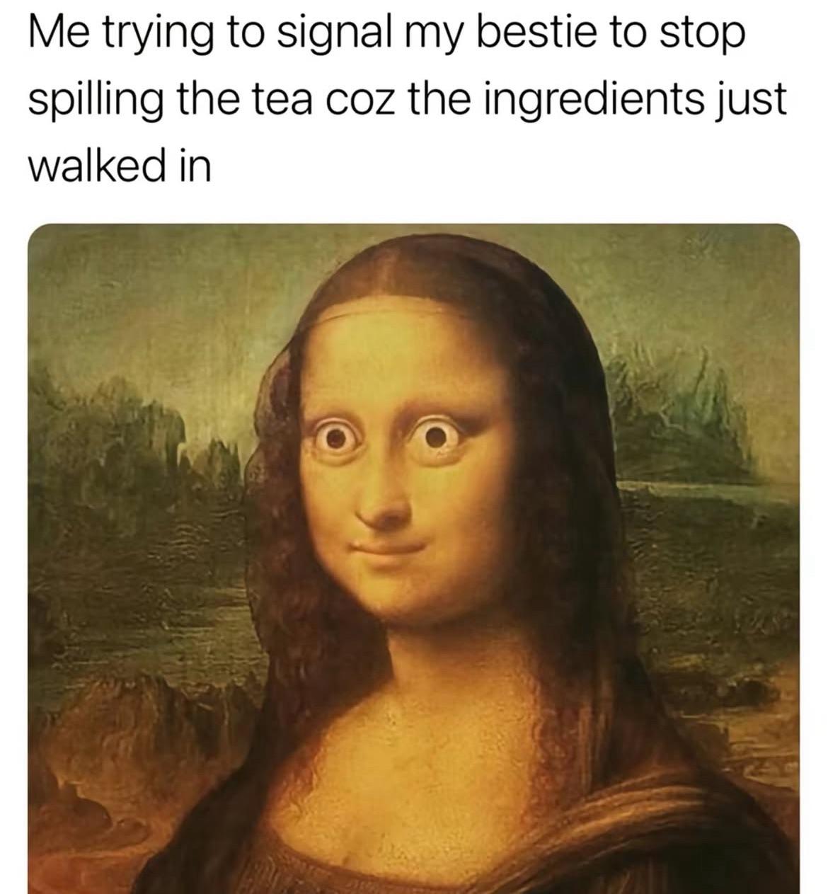 Are u the tea or the ingredients?