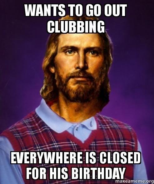 Bad luck Jesus
