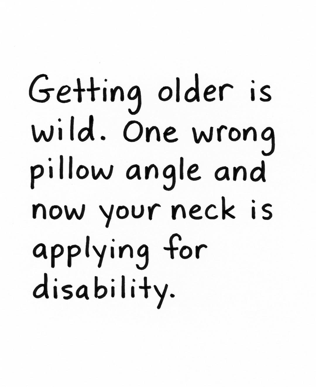 Getting older is wild