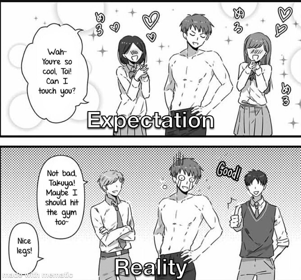 After getting buffed expectation vs reality