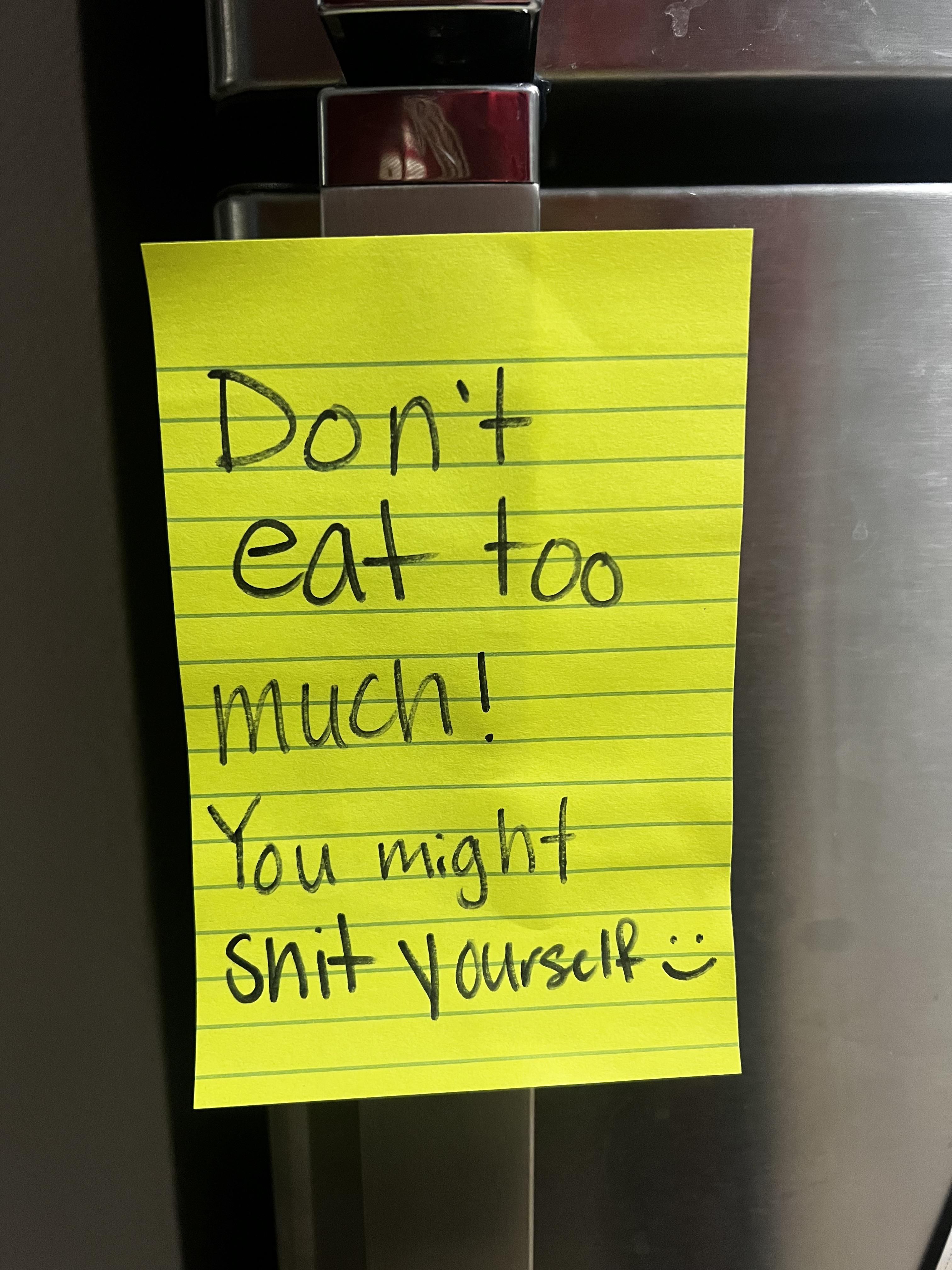I had food poisoning and started my pants a little. My fiancée wrote me this note the next day.