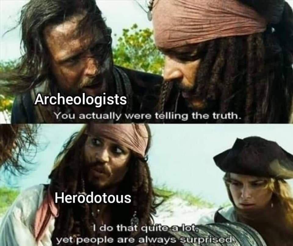 Herodotus, while not always correct, gets a bad rap from many modern historians