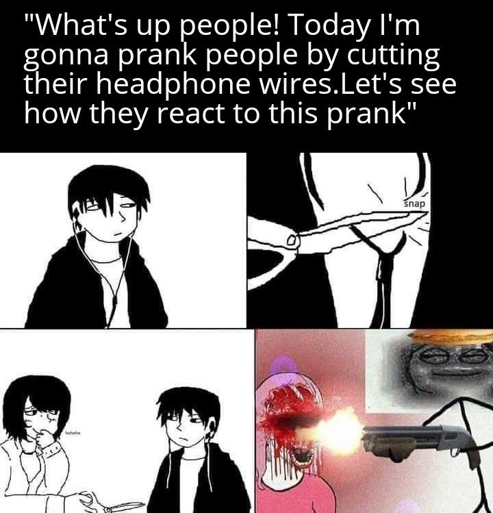 Some Yt pranksters