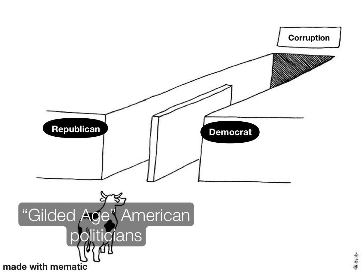 The age of rampant corruption and massive political machines