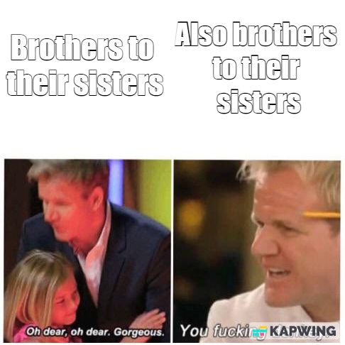 Brothers and Sisters