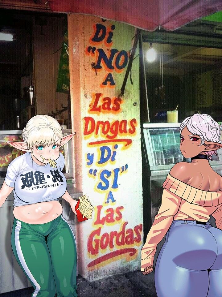 Say "NO" to Drugs, Say "YES" to Fat girls