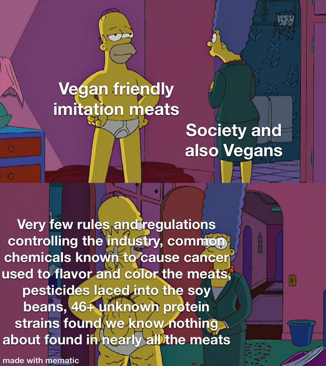 Just stick to salads, fake meat is not worth it