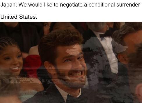 Unconditional surrender just sounds so much better
