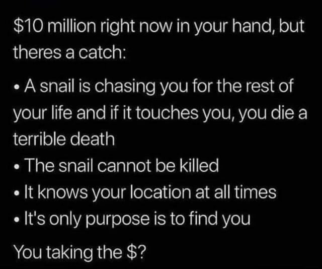 You taking the money or not