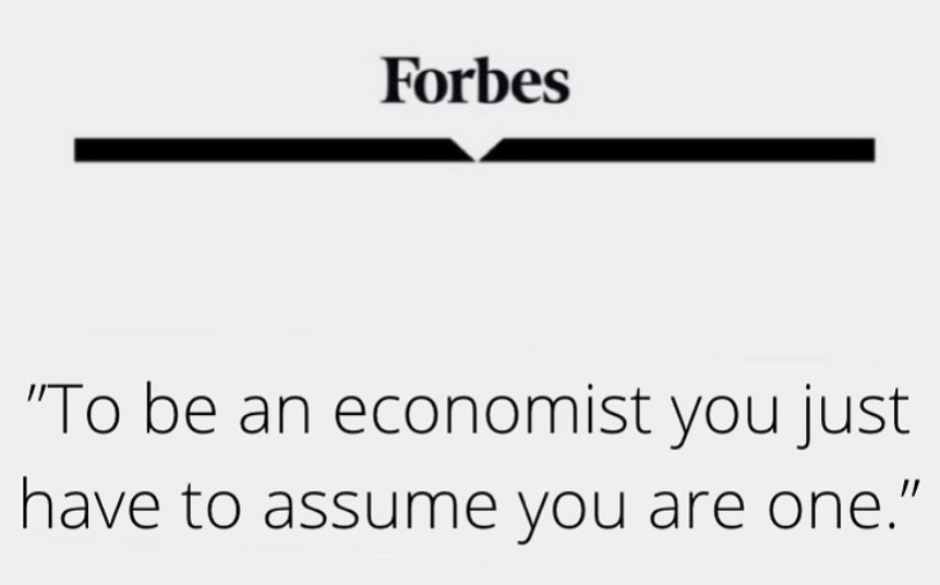 Golden words to be an economist