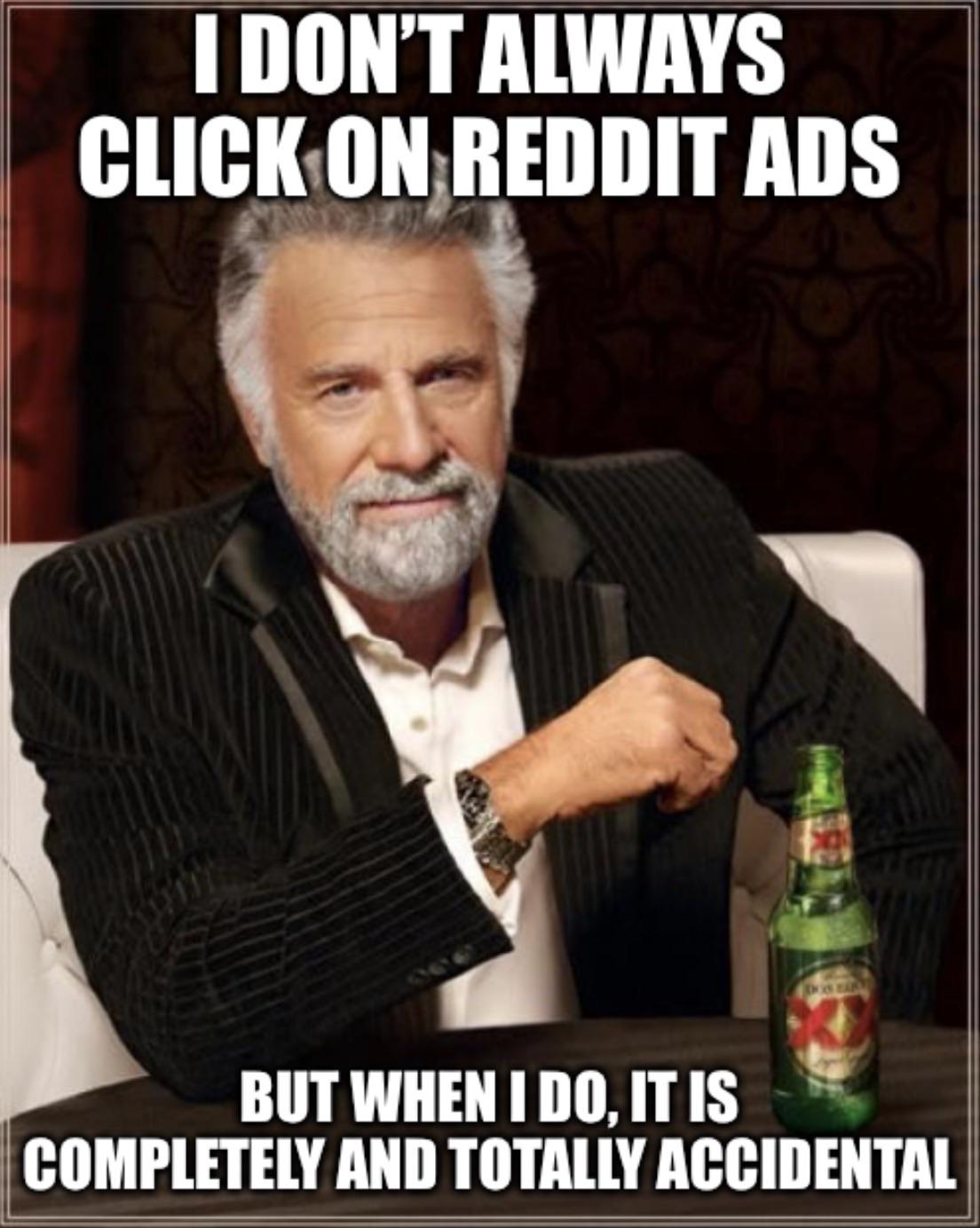Never once on purpose