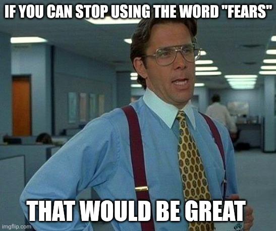 Every time I hear about our dear leader visiting a hospital, stoking fears about his health..