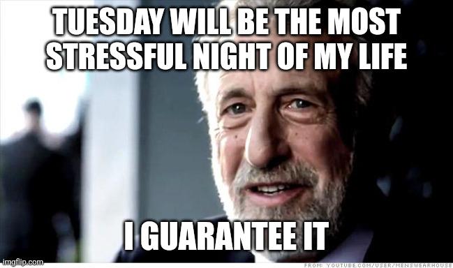 I'm already anxious thinking about it...