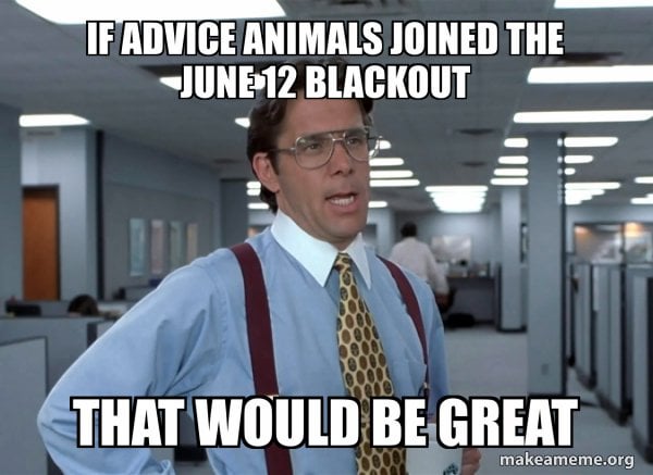 This sub should join the blackout. That would be great!