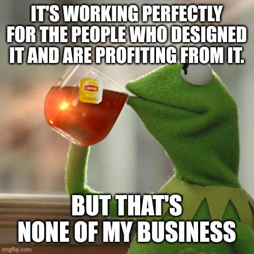 Bankruptcies, debt, high premiums, copays...what are you all complaining about, our healthcare system is fine.