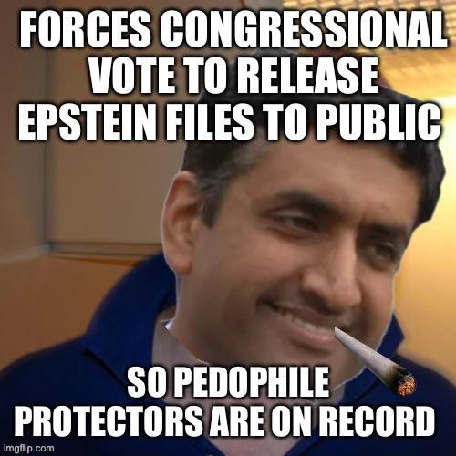 Good Guy Ro Khanna wants justice and wants names