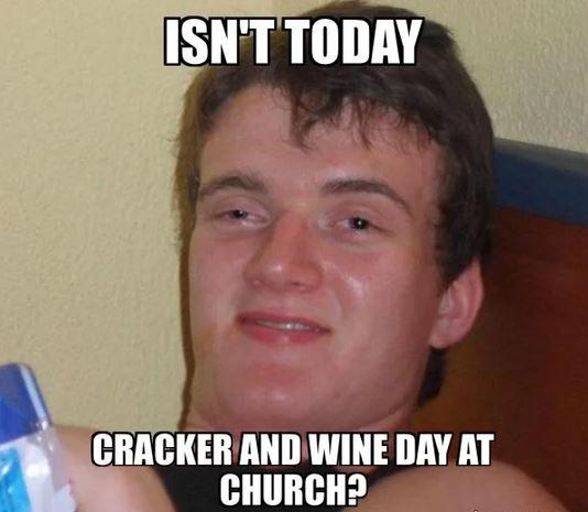 My atheist friend forgot the word is Communion