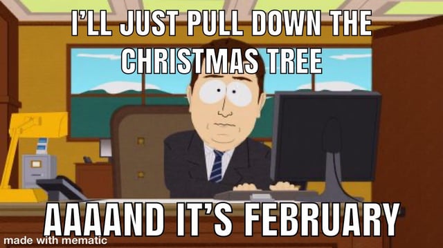 Aaaand it’s February