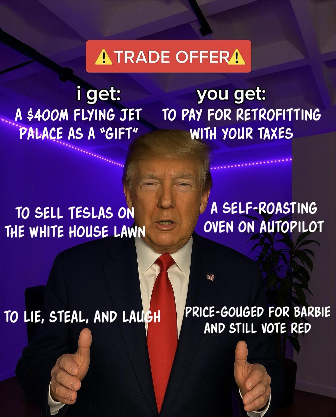 Never question the grift it’s called patriotism now