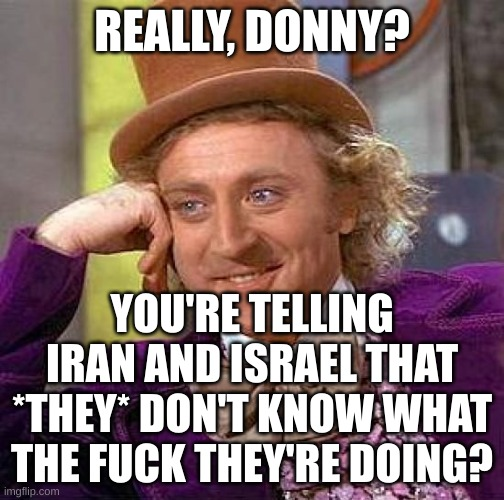 Impeach Donald Trump, the expert of not knowing what the f#ck they're doing