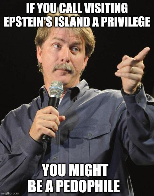 "I never had the privilege of going to his island"