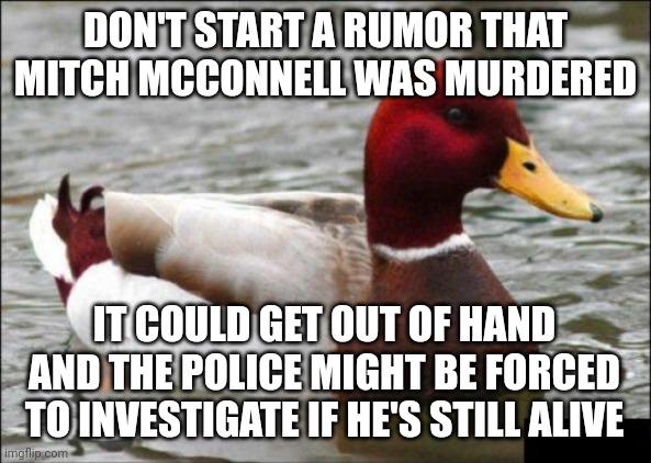 Seriously? Can we call in a wellness check and end this "mystery?"