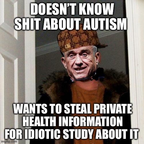 He rose to fame encouraging morons to choose quackery over science and probably pays less in taxes than many autistic people who “will never hold a job”
