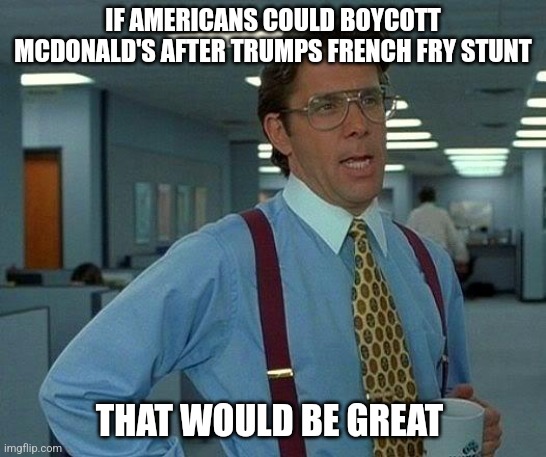 [Anti McDonald's post] boycott McDonald's and show the MAGA owners we are done.