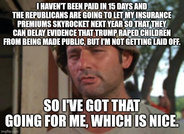 Have they considered how outraged people will be when they learn their suffering was to delay exposure of America's biggest predator?