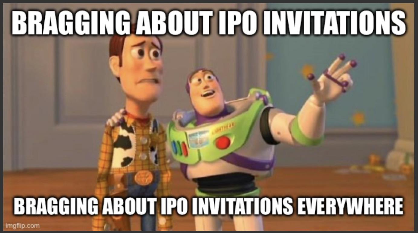 We get it. No one cares about your IPO invitation to a sinking ship.