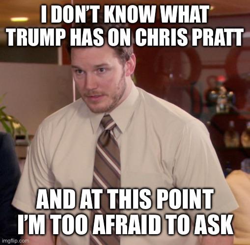 Has Pratt always been full MAGA?