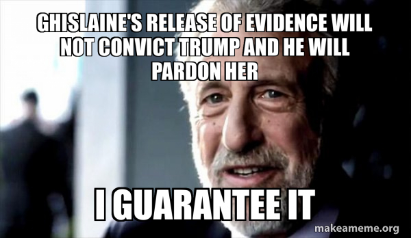 Ghislaine Maxwell is about to be released.