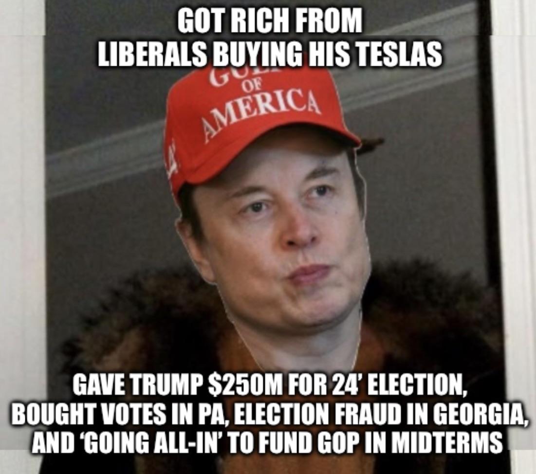 Musk ‘going all-in’ funding GOP for midterms. Maybe don’t give this douchebag your money? Lots of EV’s out there.