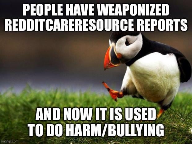 I doubt the person reported you because they care