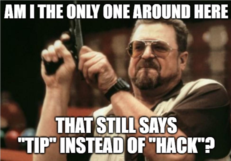 Why is everything a hack these days?