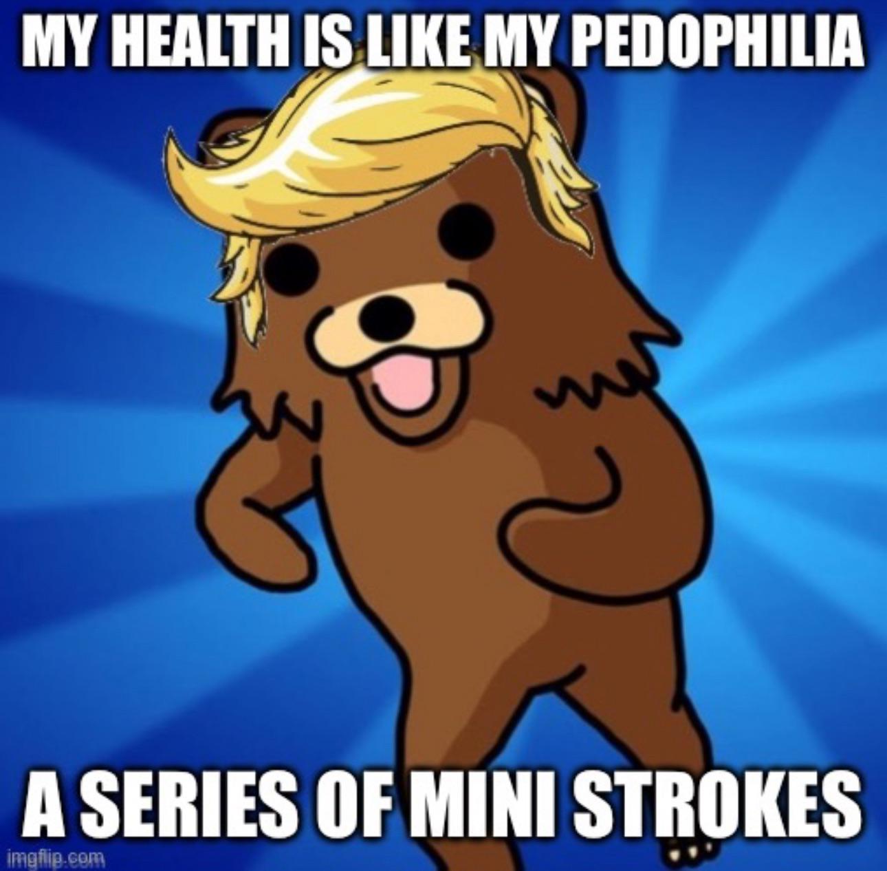 Sick Pedo Bear Trump