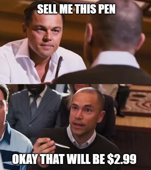 Always be the smartest-ass in the room.