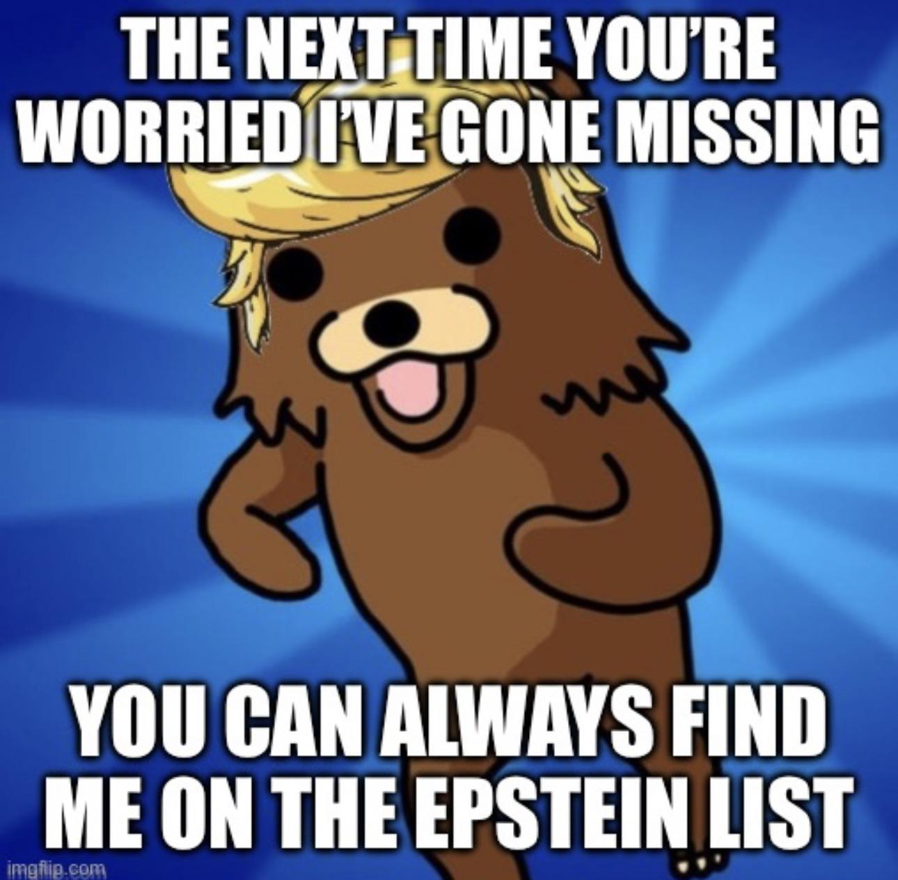 Permanent Piss-stain Pedo Bear Trump