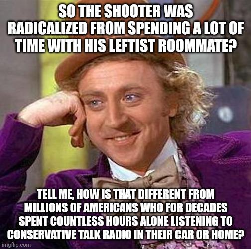 "He was brainwashed!"